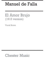 Manuel de Falla: El Amor Brujo - 1915 Version (noty na klavír, zpěv)