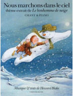 Howard Blake: Nous Marchons Dans Le Ciel - Théme extrait de Le bonhomme de neige (noty na klavír, zpěv)