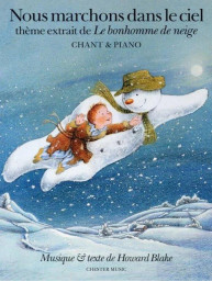 Howard Blake: Nous Marchons Dans Le Ciel - Théme extrait de Le bonhomme de neige (noty na klavír, zpěv)