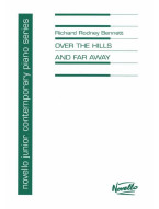 Richard Rodney Bennett: Over The Hills And FarAway (noty na čtyřruční klavír)