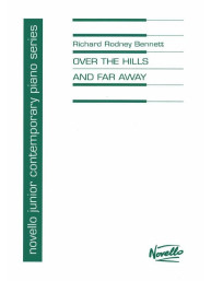 Richard Rodney Bennett: Over The Hills And FarAway (noty na čtyřruční klavír)