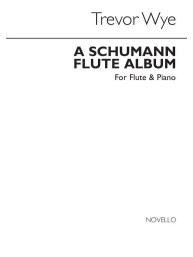 Trevor Wye: A Schumann Flute Album (noty na příčnou flétnu, klavír)