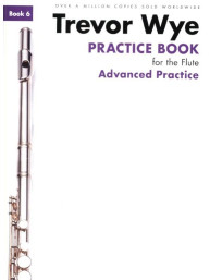 Trevor Wye Practice Book For The Flute 6 - Advanced Practice (noty na příčnou flétnu)