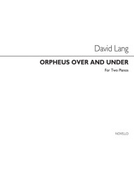 David Lang: Orpheus Over And Under (noty na čtyřruční klavír)