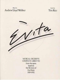 Evita - Musical Excerpts and Complete Libretto (noty na klavír, zpěv, akordy)