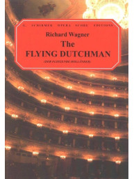 Richard Wagner: The Flying Dutchman / Der fliegende Holländer (noty na klavír, zpěv)