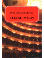 Petr Iljič Čajkovskij: Eugene Onegin (noty na klavír, zpěv)