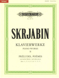 Alexandr Skrjabin: Piano Works 2 - Preludes, Poemes & other works (noty na klavír)
