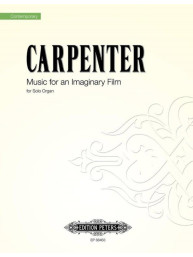Cameron Carpenter: Music for an Imaginary Film (noty na varhany)