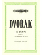 Antonín Dvořák: Te Deum Op.103 (noty na klavír, zpěv)