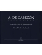 Antonio de Cabezón: Selected Works 1 (noty na klavír, varhany)