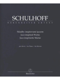 Erwin Schulhoff: Jazz-inspired Works / Skladby inspirované jazzem (noty na klavír)