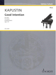 Nikolaj Kapustin: Good Intention op. 137 (noty na klavír)
