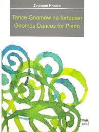 Zygmunt Krauze: Gnomes Dances For Piano (noty na klavír)