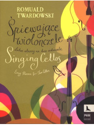 Romuald Twardowski: Singing Cellos (noty na violoncello)