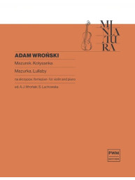 Adam Wronski: Mazurka - Cradle Song (noty na housle, klavír)