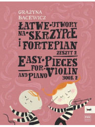 Grazyna Bacewicz: Easy Pieces Book 2 (noty na housle, klavír)
