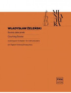 Wladyslaw Zelenski: Courting Scene (noty na housle, klavír)