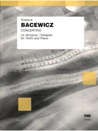 Grazyna Bacewicz: Concertino (noty na housle, klavír)