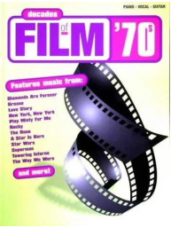 Decades of Film: The 70s (noty na klavír, zpěv, akordy)