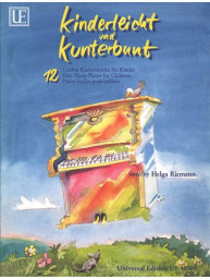 Helga Riemann: Kinderleicht & Kunterbunt (noty na snadný klavír)