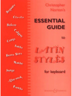 Christopher Norton: Essential Guide To Latin Styles (noty na klavír)