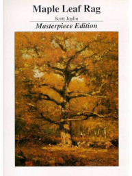 Scott Joplin: Maple Leaf Rag - Masterpiece Edition (noty na klavír)