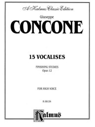 Giuseppe Concone: 15 Vocalises, Op. 12 - Finishing Studies (noty na klavír, zpěv, vysoký hlas)