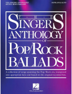 The Singer's Anthology of Pop/Rock Ballads - Soprano/Alto (noty na klavír, zpěv, akordy)