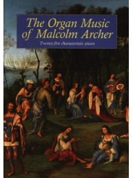 The Organ Music of Malcolm Archer (noty na varhany)