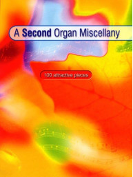 A Second Organ Miscellany (noty na varhany)