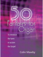 Colin Mawby: 50 Fanfares (noty na varhany)