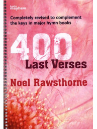 Noel Rawsthorne: 400 Last Verses - Spiralbound (noty na varhany)