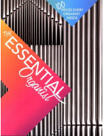 The Essential Organist: 100 pieces every organist needs (noty na varhany)
