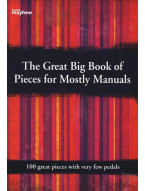 The Great Big Book of Pieces for Mostly Manuals (noty na varhany)