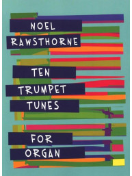 Noel Rawsthorne: 10 Trumpet Tunes (noty na varhany)