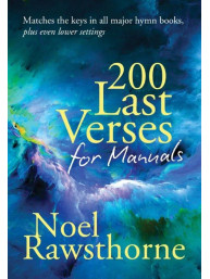 Noel Rawsthorne: 200 Last Verses for Manuals - Rev. 2015 (noty na varhany)