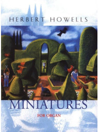 Herbert Howells: Miniatures (noty na varhany)