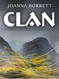 Joanna Borrett: Clan - A Narrative Piece (noty na violoncello, klavír)