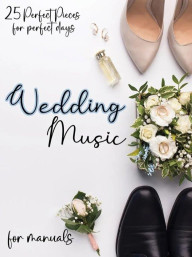 Wedding Music for Manuals (noty na varhany)