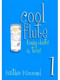 Heather Hammond: Cool flute - Funky duets & trios 1 (noty na příčnou flétnu)