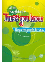 Alan Haughton: Tunes You Know - Easy Arrangements (noty na klavír)