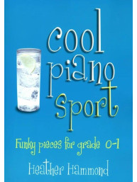 Heather Hammond: Cool Piano Sport - Grade 0-1 (noty na klavír)