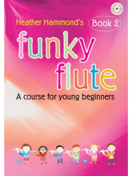 Heather Hammond: Funky Flute 2 - Teacher's Book (noty na příčnou flétnu)
