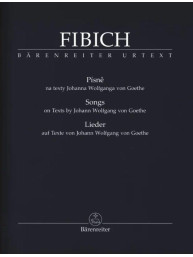 Zdeněk Fibich: Songs on Texts by Johann Wolfgang von Goethe (noty na klavír, zpěv)