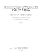 Manfred Trojahn: Ich will ein Reiter werden - High Voice (noty na klavír, zpěv)