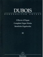Théodore Dubois: Complete Organ Works III (noty na varhany)