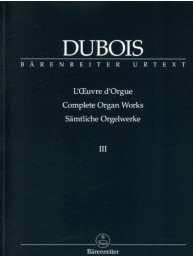 Théodore Dubois: Complete Organ Works III (noty na varhany)