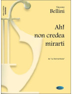 Vincenzo Bellini: Ah! non credea mirarti, da La Sonnambula (noty na klavír, zpěv, soprán)