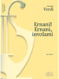 Giuseppe Verdi: Ernani! Ernani! involami, da Ermani (noty na klavír, zpěv, soprán)